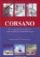 Immagine di CORSANO UN SECOLO DI VITA SOCIALE E DI CRONACA POLITICA ED AMMINISTRATIVA